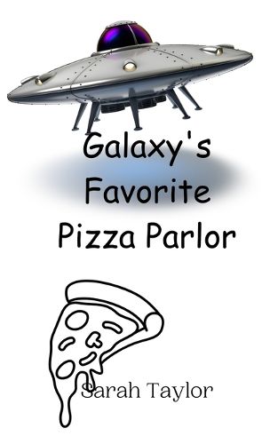 Cover image for Galaxy's Favorite Pizza Parlor