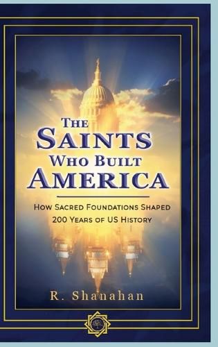 Cover image for The Saints Who Built America