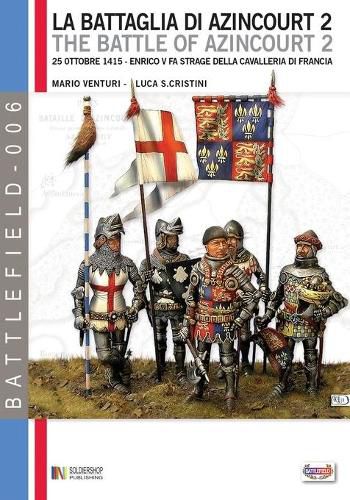 Cover image for La battaglia di Azincourt 2: 25 Ottobre 1415 - Enrico V fa strage della cavalleria di Francia