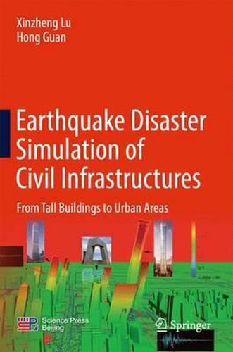 Cover image for Earthquake Disaster Simulation of Civil Infrastructures: From Tall Buildings to Urban Areas