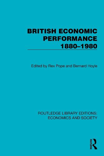 Cover image for British Economic Performance 1880-1980