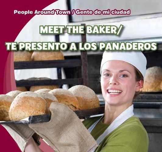 Cover image for Meet the Baker/Te Presento a Los Panaderos