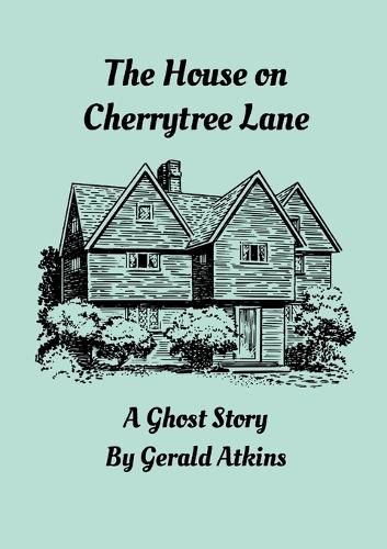 The House on Cherrytree Lane