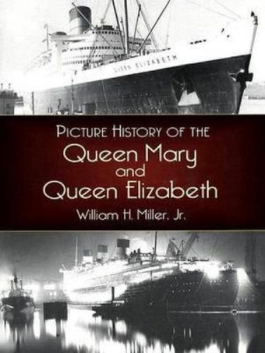 Picture History of the Queen Mary and the Queen Elizabeth