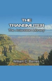 Cover image for The Transmuter: The Atlantean Library