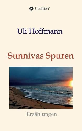 Cover image for Sunnivas Spuren: Erzahlungen