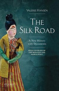 Cover image for The Silk Road: A New History With Documents