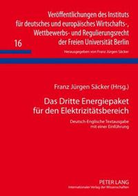 Cover image for Das Dritte Energiepaket fuer den Elektrizitaetsbereich: Deutsch-Englische Textausgabe mit einer Einfuehrung