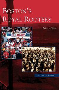 Cover image for Boston's Royal Rooters