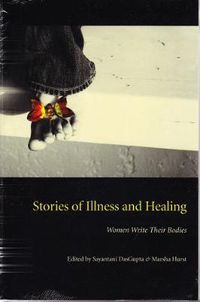 Cover image for Stories of Illness and Healing: Women Write Their Bodies