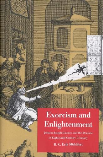 Cover image for Exorcism and Enlightenment: Johann Joseph Gassner and the Demons of Eighteenth-Century Germany