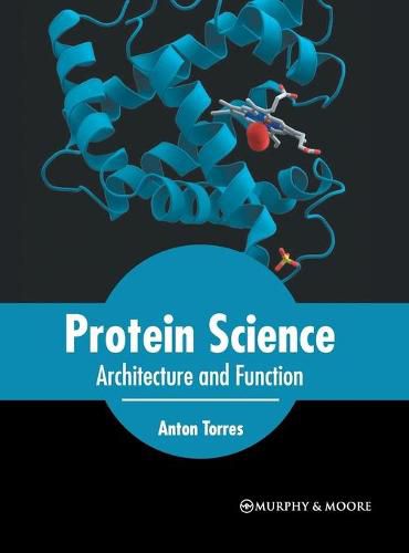 Cover image for Protein Science: Architecture and Function