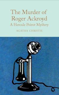 Cover image for The Murder of Roger Ackroyd: A Hercule Poirot Mystery