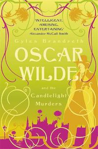 Cover image for Oscar Wilde and the Candlelight Murders: Oscar Wilde Mystery: 1