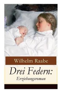 Cover image for Drei Federn: Erziehungsroman