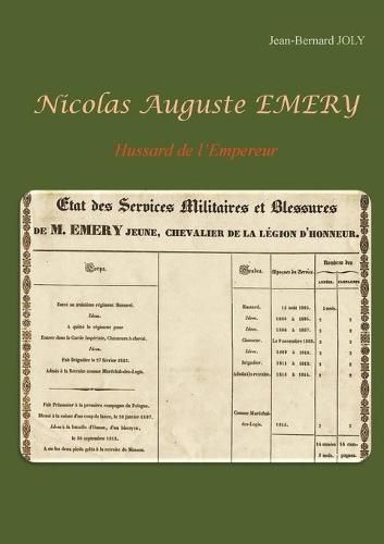 Nicolas Auguste EMERY: Hussard de l'Empereur