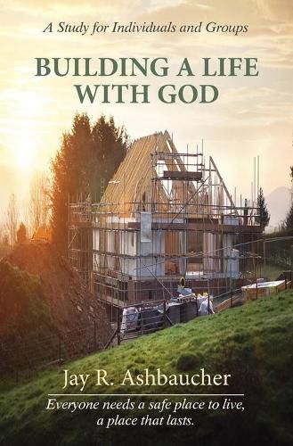 Cover image for Building a Life with God: A Study for Individuals and Groups