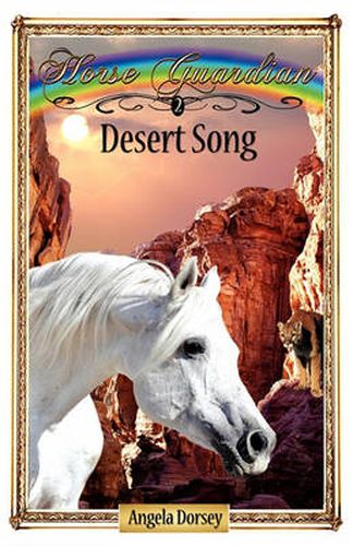 Cover image for Desert Song: Sometimes Horses Need a Little Magic
