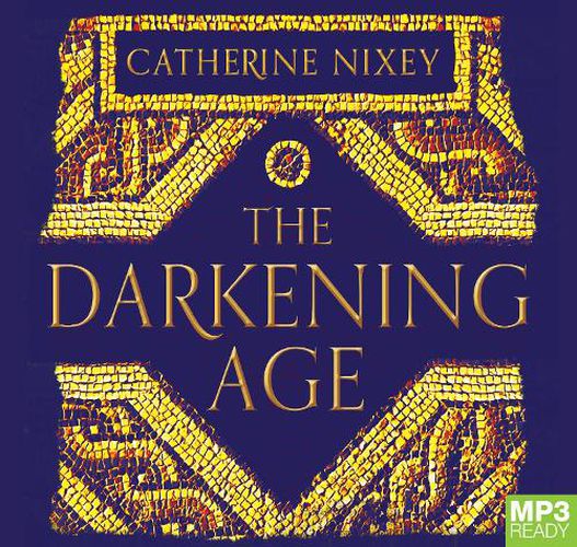 Cover image for The Darkening Age: The Christian Destruction of the Classical World