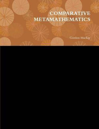 Cover image for Comparative Metamathematics