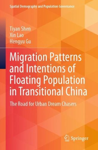 Cover image for Migration Patterns and Intentions of Floating Population in Transitional China
