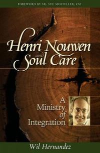 Cover image for Henri Nouwen and Soul Care: A Ministry of Integration