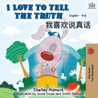 Cover image for I Love to Tell the Truth (English Chinese Bilingual Book)