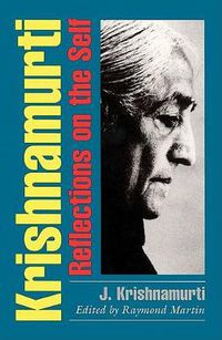 Cover image for Krishnamurti: Reflections on the Self