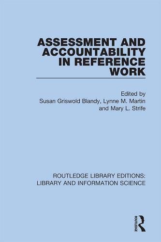 Assessment and Accountability In Reference Work