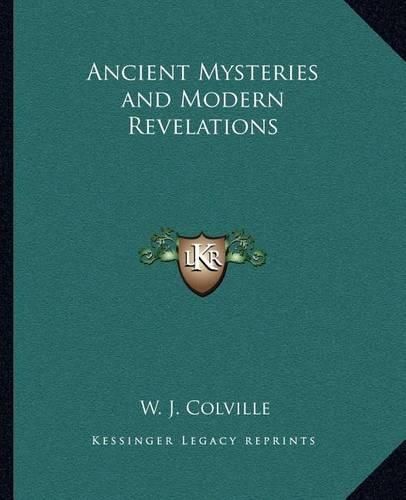 Cover image for Ancient Mysteries and Modern Revelations