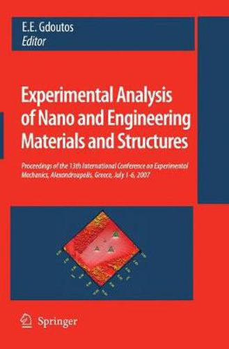 Cover image for Experimental Analysis of Nano and Engineering Materials and Structures: Proceedings of the 13th International Conference on Experimental Mechanics, Alexandroupolis, Greece, July 1-6, 2007