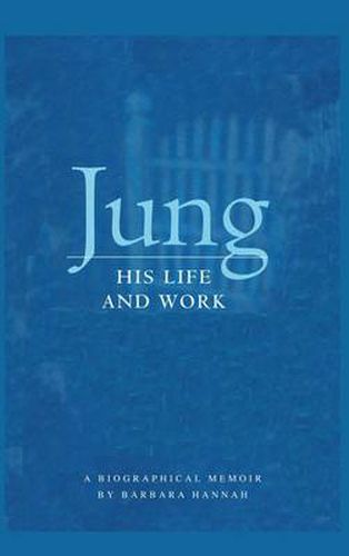 Cover image for Jung: His Life and Work, a Biographical Memoir