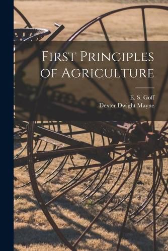 First Principles of Agriculture