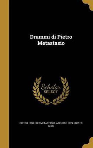 Drammi Di Pietro Metastasio