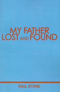 Cover image for My Father Lost and Found