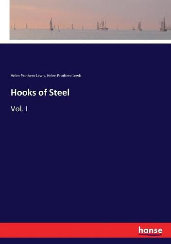 Hooks of Steel: Vol. I