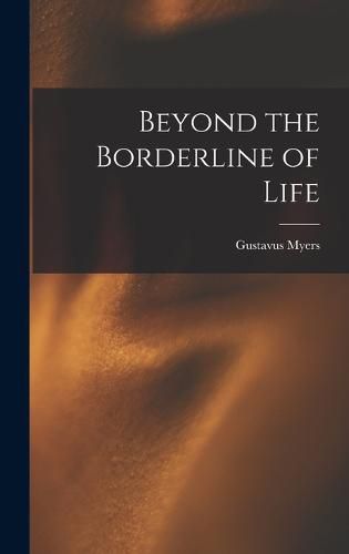 Cover image for Beyond the Borderline of Life