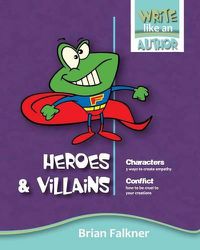 Cover image for Heroes and Villains