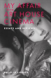 Cover image for My Affair with Art House Cinema