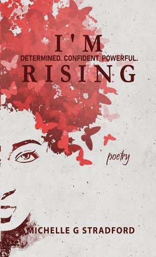 Cover image for I'm Rising: Determined. Confident. Powerful.