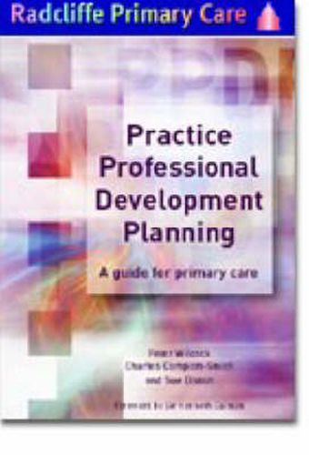 Cover image for Practice Professional Development Planning: A guide for primary care