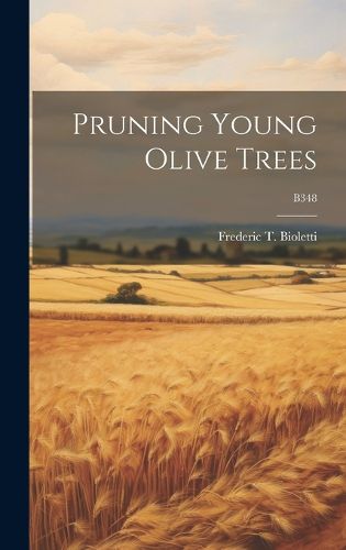 Cover image for Pruning Young Olive Trees; B348