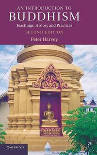 Cover image for An Introduction to Buddhism: Teachings, History and Practices