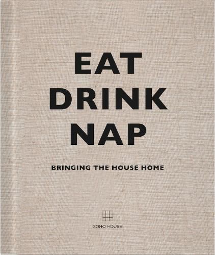 Cover image for Eat, Drink, Nap: Bringing the House Home