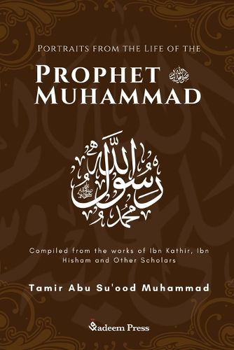 Cover image for Portraits from the Life of the Prophet Muhammad (saw)