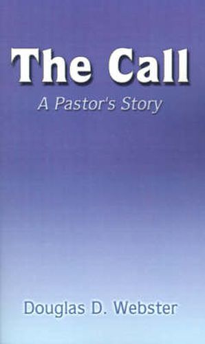 Cover image for The Call: A Pastor's Story