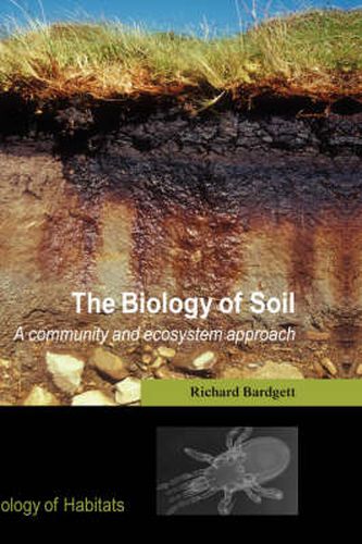 Cover image for The Biology of Soil: A Community and Ecosystem Approach