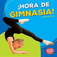 Cover image for !Hora de Gimnasia! (Gymnastics Time!)