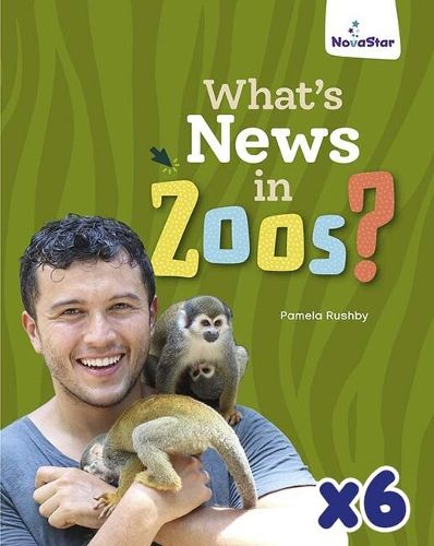 What's News in Zoos? x 6