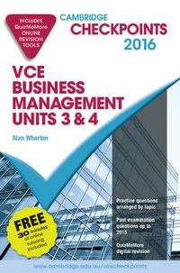 Cover image for Cambridge Checkpoints VCE Business Management Units 3 and 4 2016 and Quiz Me More